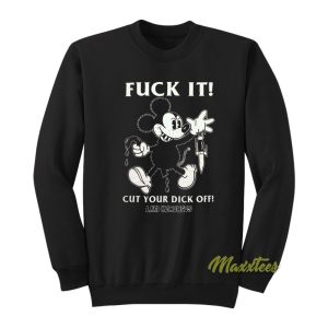 Fuck It Cut Your Dick Off Lard Humungus Sweatshirt 1