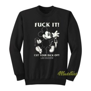 Fuck It Cut Your Dick Off Lard Humungus Sweatshirt 2