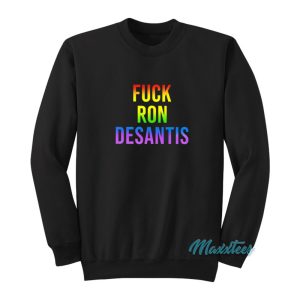 Fuck Ron Desantis Sweatshirt 1