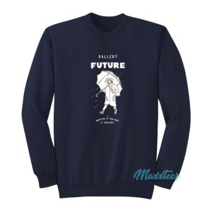 Future When It Rains It Pours Sweatshirt 2