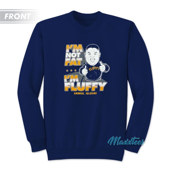 Gabriel Iglesias Comedy Tour I’m Not Fat I’m Fluffy Sweatshirt