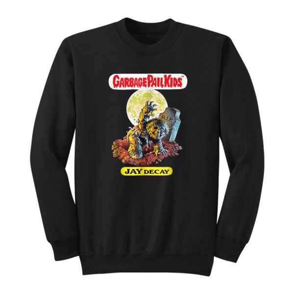 Garbage Pail Kids Jay Decay Sweatshirt