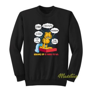 Garfield Big Boys Waking Up Is Hard To Do Sweatshirt 1