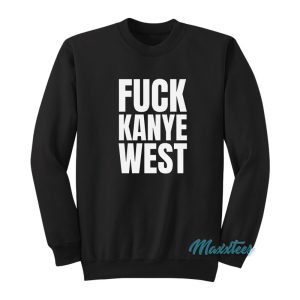 Gary Holt Fuck Kanye West Sweatshirt 1