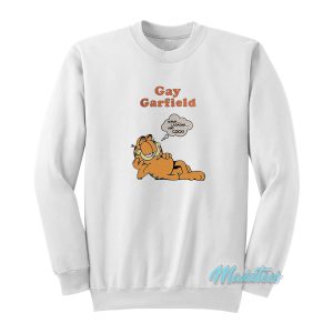 Gay Garfield Sweatshirt