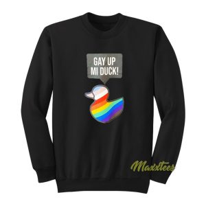 Gay Up Mi Duck Sweatshirt 1