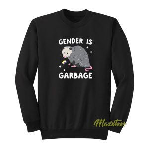 Gender Is Garbage Sweatshirt 1