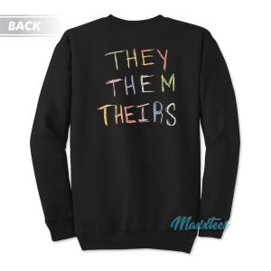 Gender No Thanks They Them Theirs Sweatshirt 2