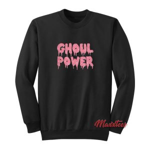 Ghoul Power Sweatshirt