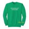 Girl Without A Dick Is Like An Angel Without Wings Sweatshirt