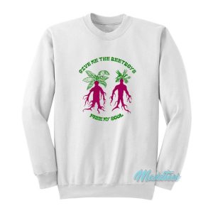 Give Me The Beetboys Free My Soul Sweatshirt