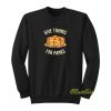 Give Thanks For Panks Pancake Sweatshirt