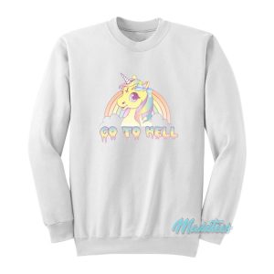 Go To Hell Unicorn Rainbow Sweatshirt