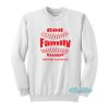 God Family Baseball Sweatshirt