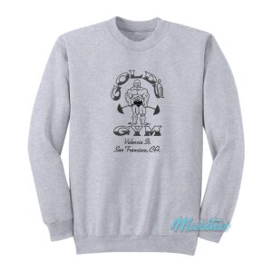 Gold’s Gym Valencia St San Francisco Ca Sweatshirt