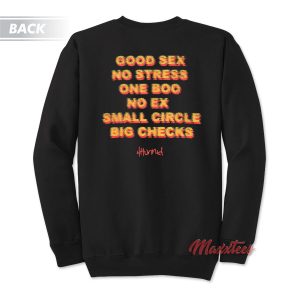 Good Sex No Stress 4Hunnid Sweatshirt