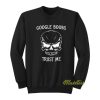Google Boobs Trust Me Sweatshirt