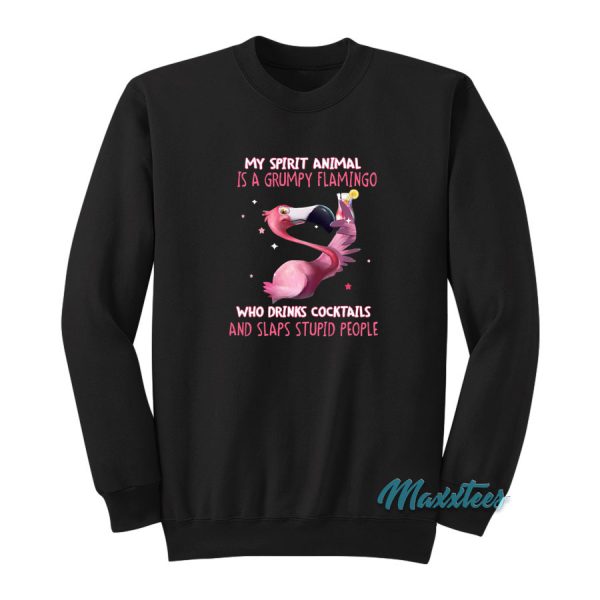 Grumpy Flamingo Who Drinks Cocktails Sweatshirt