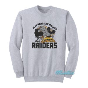 Guy Fieri Play Hard Eat Nachos Raiders Sweatshirt