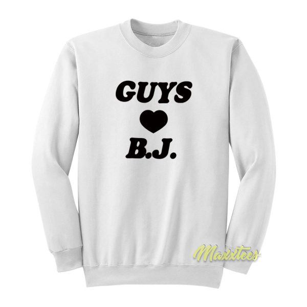 Guys Love Bj Sweatshirt