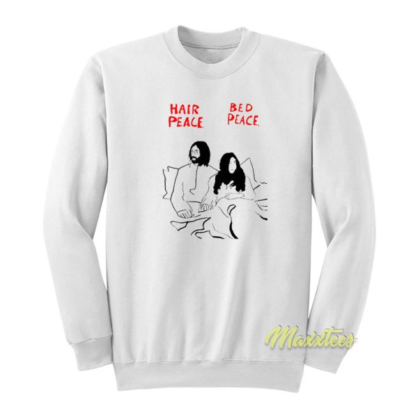 Hair Peace Bed Peace John Lennon Sweatshirt