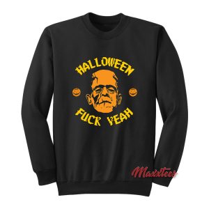 Halloween Fuck Yeah Sweatshirt 1