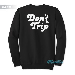Harry Styles Don’t Trip Sweatshirt