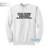 Harry Styles Stay Home Stay Safe Sweatshirt