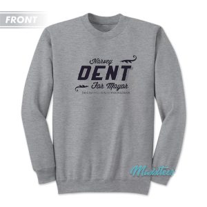 Harvey Dent For Mayor Campaign Staff Sweatshirt