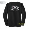 Hell Is Real Corn Sweatshirt