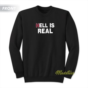 Hell Is Real Corn Sweatshirt 2
