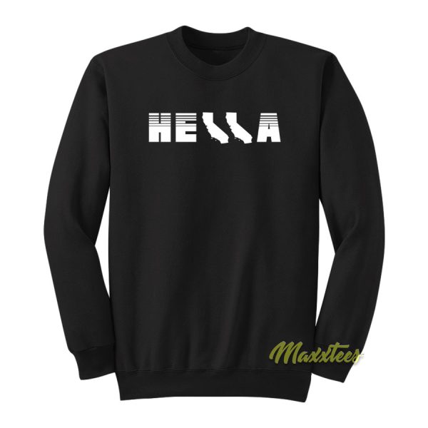 Hella California Sweatshirt