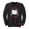 Hello Kanye Be Fearless Kanye West Hello Kitty Sweatshirt