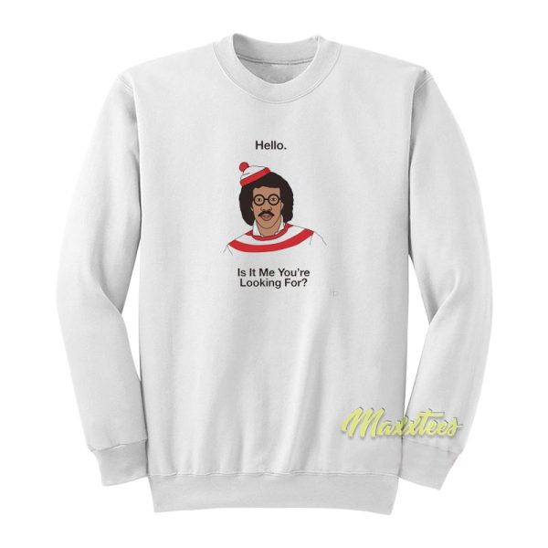 Hello Lionel Richie Waldo Sweatshirt