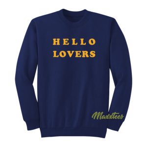 Hello Lovers Niall Horan Sweatshirt 2