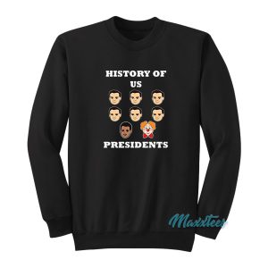 History Of US presidents Sweatshirt 1