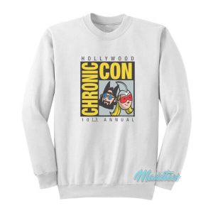 Hollywood Chronic Con 10th Annual Sweatshirt