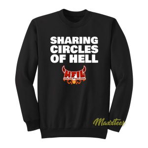 Home For Infinite Losers Sharing Circles Of Hell Sweatshirt 1