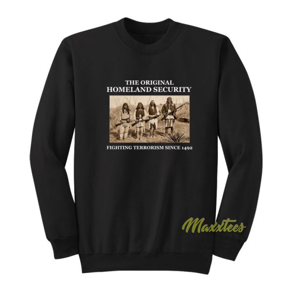 Homeland Security Fighting Terrorism 1492 Sweatshirt