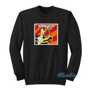 Homer Simpson I Do All The Work Sweatshirt