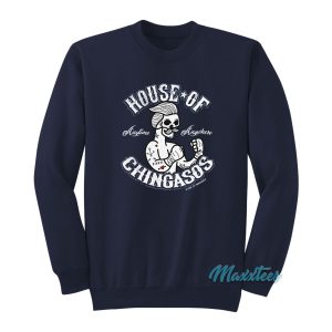House Of Chingasos Anytime Anywhere Sweatshirt 1