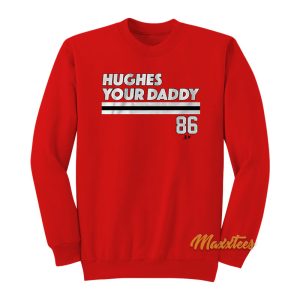 Hughes Your Daddy 86 Sweatshirt 1