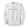 Husband Beater Sweatshirt
