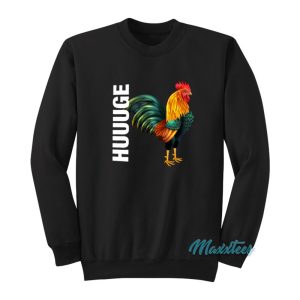 Huuuge Cock Sweatshirt 1