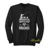 I’m A Hooker On The Weekends Sweatshirt