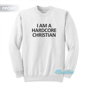 I Am A Hardcore Christian Bale Fan Sweatshirt