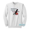 I Don’t Know Where I’m Going But I’m Gay Cat Sweatshirt