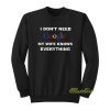 I Don’t Need Google My Wife Sweatshirt
