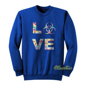 I Feel The Love Sweatshirt