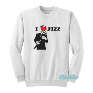 I Heart Jizz Sweatshirt